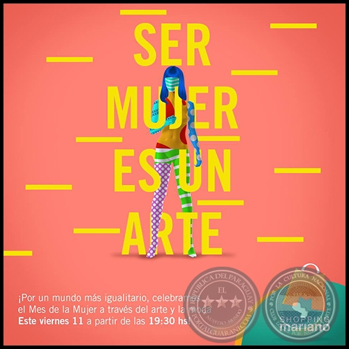 SER MUJER ES UN ARTE - Quinta Edicin -  Viernes 11 de Marzo de 2016